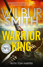 Warrior King - Wilbur Smith &amp; Tom Harper Cover Art