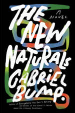 The New Naturals - Gabriel Bump Cover Art