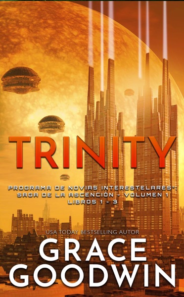 Trinity:  Saga de la ascensión Volumen 1:  Libros 1 – 3