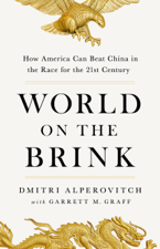 World on the Brink - Dmitri Alperovitch &amp; Garrett M. Graff Cover Art
