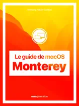 Le guide de macOS Monterey