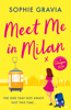 Meet Me in Milan - Sophie Gravia