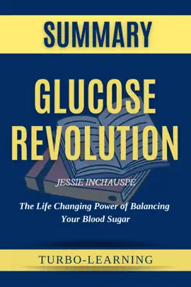 Glucose Revolution by Jessie Inchauspe Summary