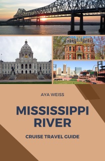 Mississippi River Cruise Travel Guide by Aya Weiss