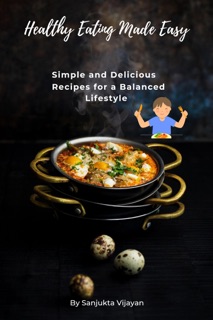 Healthy Eating Made Easy by Sasha & Sanjukta Vijayan