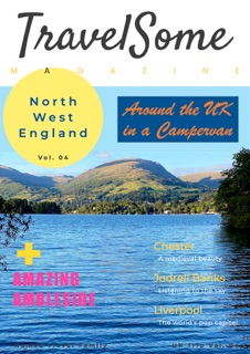 TravelSome Magazine Vol. 4 (North West England) by Nomad Travel Family