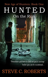 Hunted: On the Run by Steve C. Roberts