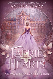 Faerie Hearts by Anthea Sharp