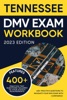 Book Tennessee DMV Exam Workbook: 400+ Practice Questions to Navigate Your DMV Exam With Confidence