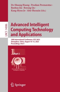 Advanced Intelligent Computing Technology and Applications by De-Shuang Huang, Prashan Premaratne, Baohua Jin, Boyang Qu, Kang-Hyun Jo & Abir Hussain