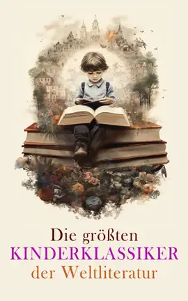 Read: Book Die größten Kinderklassiker der Weltliteratur