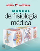 Boron y Boulpaep. Manual de fisiología médica - Walter F. Boron MD, PhD & Emile L. Boulpaep MD