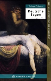 Deutsche Sagen - Jacob Grimm, Ralf Eichinger & Wilhelm Grimm