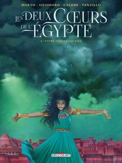 Les Deux coeurs de l'Égypte T03 by Makyo, Alessandro Calore & Eugenio Sicomoro