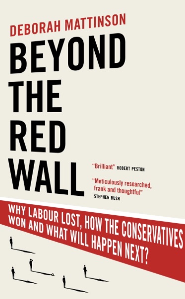 Cover of Beyond the Red Wall: Why Labour Lost, How the Conservatives Won and What Will Happen Next?