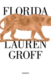 Florida - Lauren Groff