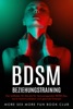 Book BDSM-Beziehungstraining: Der Leitfaden für Devote für herausragenden BDSM-Sex, durch Kommunikation und gesunde Grenzen