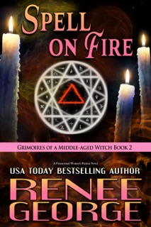 Spell On Fire by Renee George
