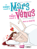 Les hommes viennent de Mars, les femmes viennent de Vénus - Tome 2 - Sous la couette - Nathalie Jomard & Hipo