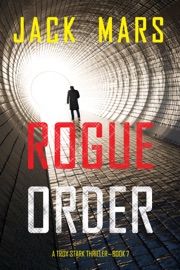 Rogue Order (A Troy Stark Thriller—Book #7) - Jack Mars