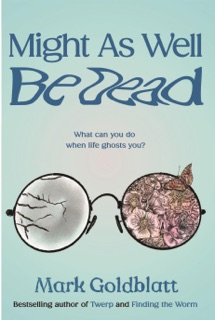 Might As Well Be Dead by Mark Goldblatt