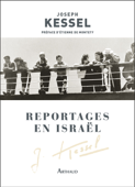 Reportages en Israël - Joseph Kessel