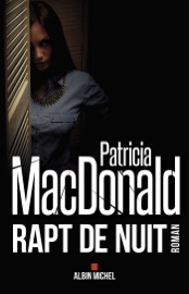 Rapt de nuit - Patricia Mac Donald & Nicole Hibert