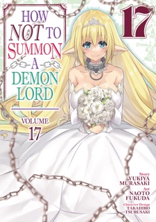 How NOT to Summon a Demon Lord (Manga) Vol. 17 by Yukiya Murasaki & Naoto Fukuda