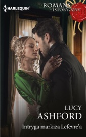Intryga markiza Lefevre'a - Lucy Ashford & Anna Pietraszewska