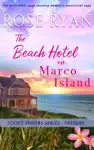 The Beach Hotel on Marco Island by Rose Ryan Book Summary, Reviews and Downlod
