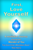 First, Love Yourself: A Meditation Journey Through You - Peter Harris