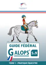 FFE Guide Fédéral Galop® 5 à 9 Tome 1