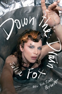 Down the Drain by Julia Fox