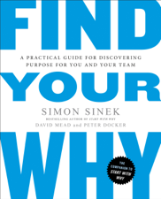Find Your Why - Simon Sinek, David Mead &amp; Peter Docker Cover Art