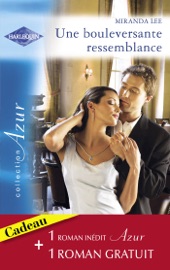 Une bouleversante ressemblance - Quiproquo amoureux (Harlequin Azur) - Miranda Lee & Darcy Maguire