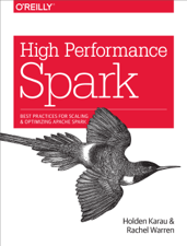 High Performance Spark - Holden Karau &amp; Rachel Warren Cover Art