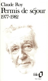 Permis de séjour (1977-1982) - Claude Roy