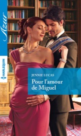 Pour l'amour de Miguel - Jennie Lucas