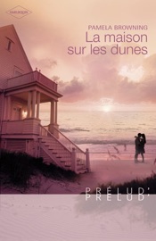 La maison sur les dunes (Harlequin Prélud') - Pamela Browning