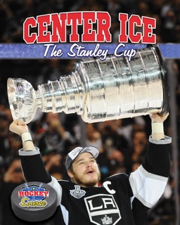 Center Ice: The Stanley Cup by Jaime Winters