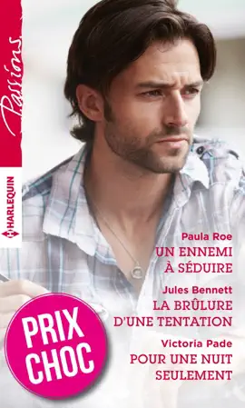 Read: Un ennemi à séduire - La brûlure d'une tentation - Book Pour une nuit seulement