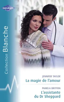 Read: La magie de l'amour Book - L'assistante du Dr Sheppard (Harlequin Blanche)