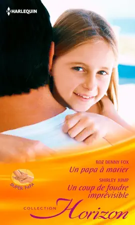 Read: Un papa à marier Book - Un coup de foudre imprévisible