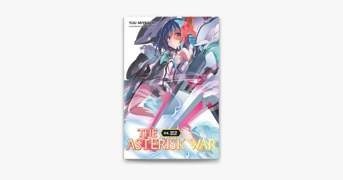 The Asterisk War – English Light Novels