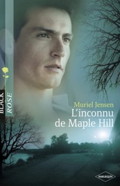 L'inconnu de Maple Hill (Harlequin Black Rose) - Muriel Jensen by  Muriel Jensen PDF Download