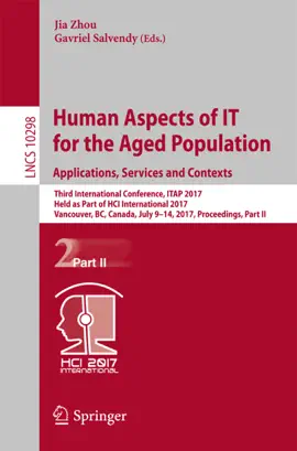 Read: Human Aspects Book of IT for the Aged Population. Applications, Services and Contexts