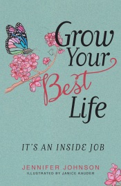 Grow Your Best Life - Jennifer Johnson