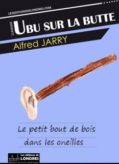 Ubu sur la butte by Alfred Jarry