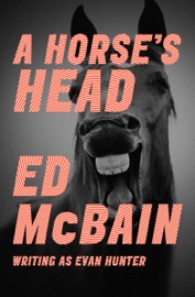 A Horse's Head - Ed McBain