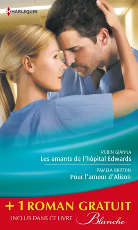 Read: Les amants de l'hôpital Edwards - Pour l'amour d'Alison - Amoureuse Book malgré elle